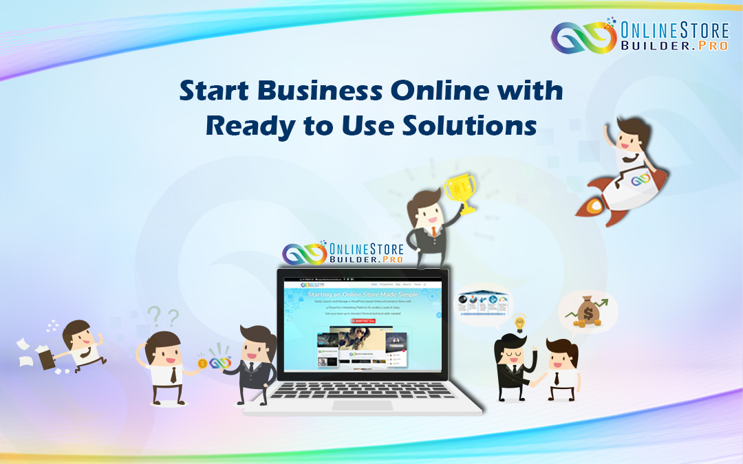 Start Business Online With Ready to Use Solutions
